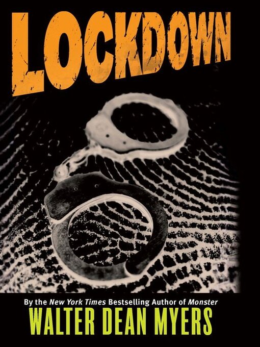 Walter Dean Myers创作的Lockdown作品的详细信息 - 可供借阅